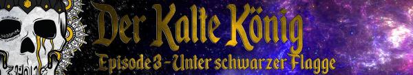 Der kalte König - Episode 3