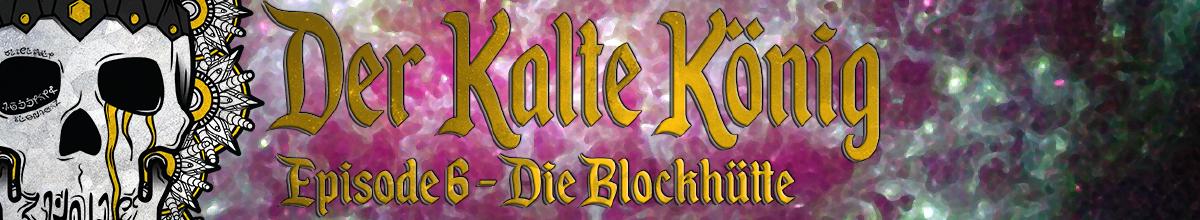 Der kalte König - Episode 6