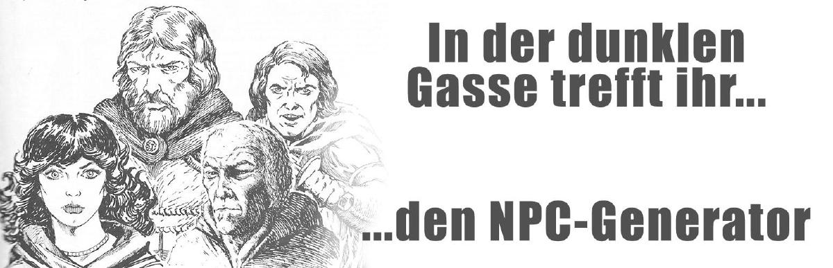Ihr trefft auf... den NSC-Generator